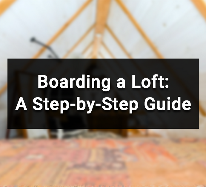 Boarding a Loft: A Step-by-Step Guide