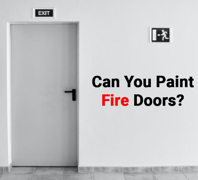 Can You Paint Fire Doors?