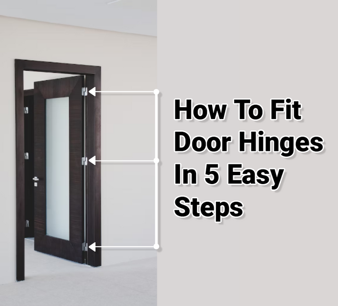 How To Fit Door Hinges In 5 Easy Steps