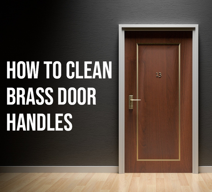 How to Clean Brass Door Handles