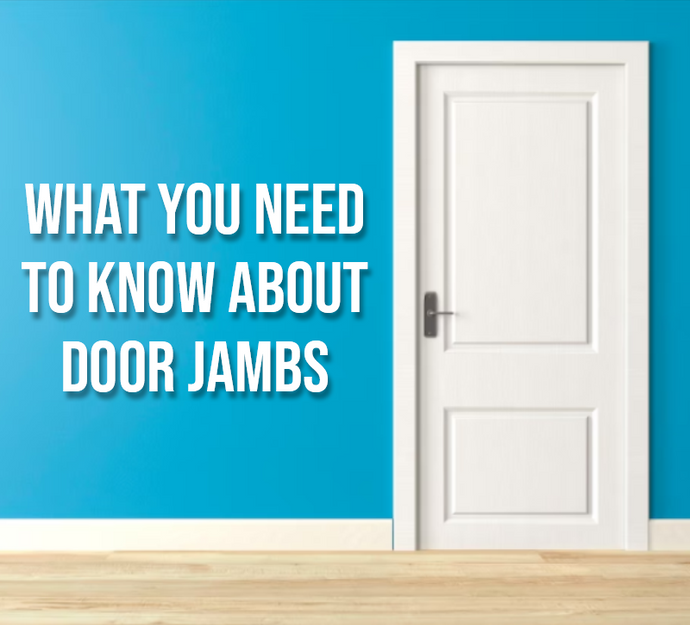What You Need to Know About Door Jambs