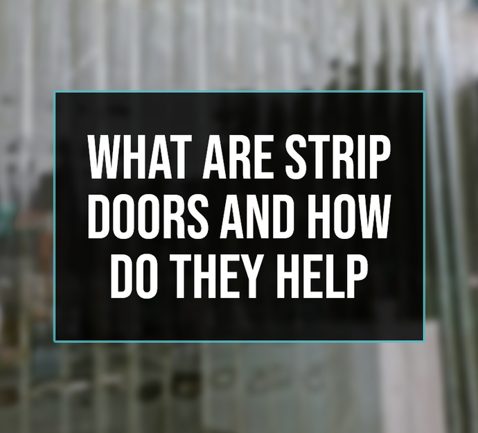 What are Strip Doors and How Do They Help