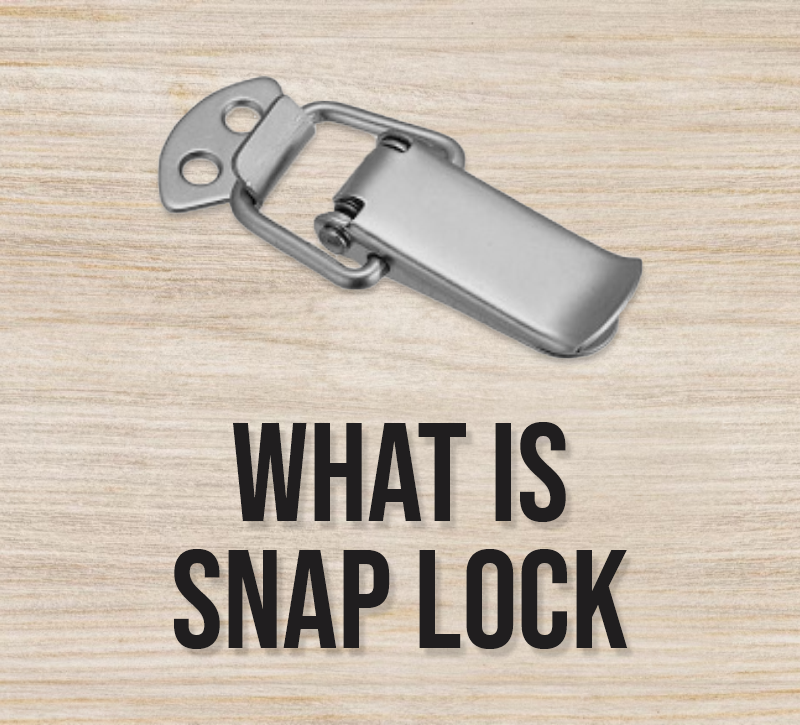 What is Snap Lock? – Build4less