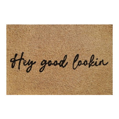Doormat 60cm x 40cm - 'Hey Good Lookin' - Best4Trade-Retail Garden watering