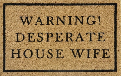 Doormat 60cm x 40cm - 'Warning! Desperate House Wife' - Best4Trade-Retail Garden watering