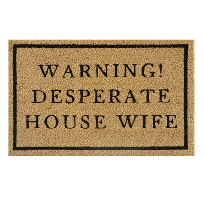 Doormat 60cm x 40cm - 'Warning! Desperate House Wife' - Best4Trade-Retail Garden watering