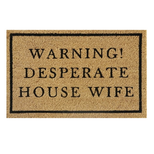 Doormat 60cm x 40cm - 'Warning! Desperate House Wife' - Best4Trade-Retail Garden watering