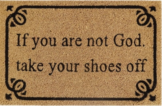 Doormat 60cm x 40cm - 'If You Are Not God Take Your Shoes Off' - Best4Trade-Retail Garden watering