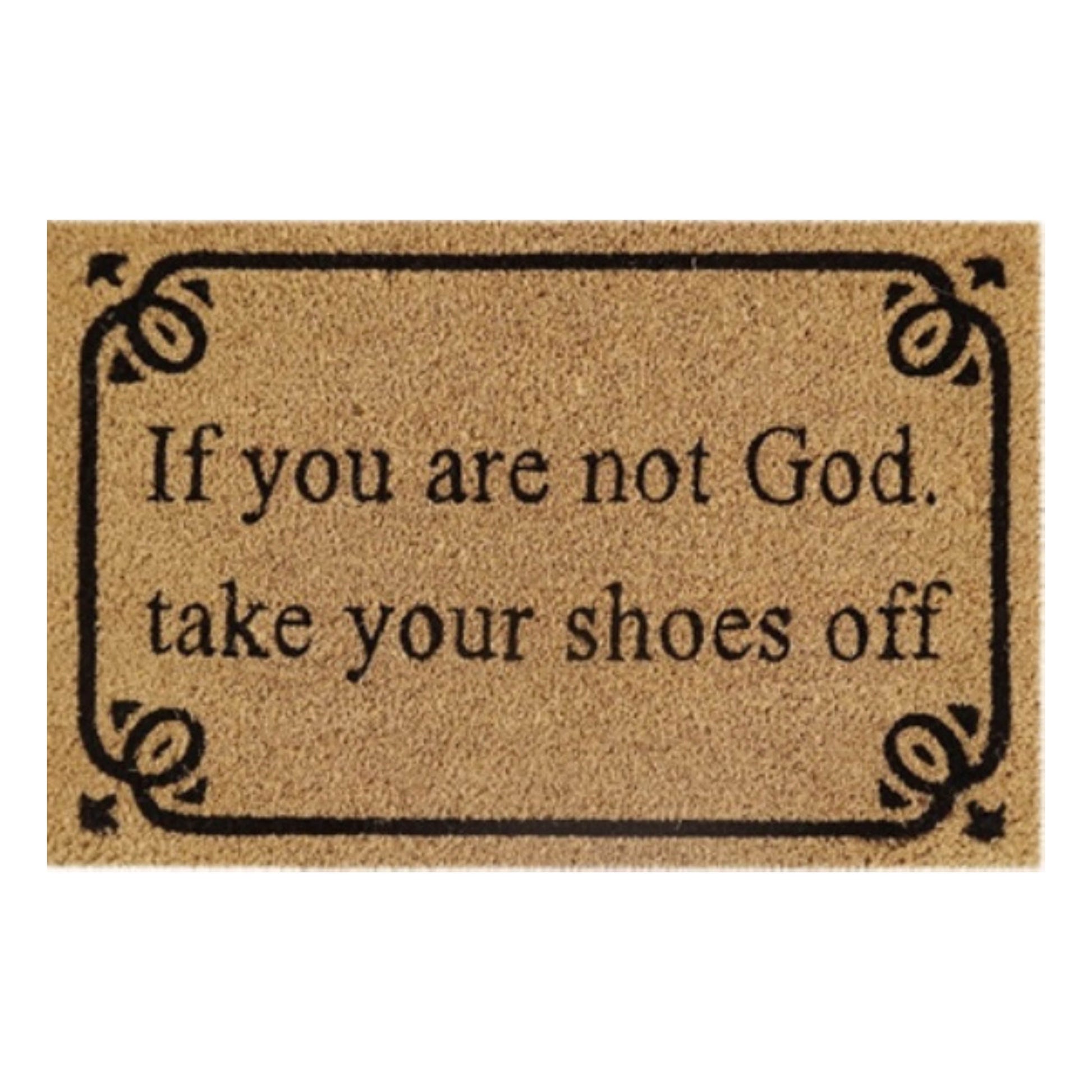 Doormat 60cm x 40cm - 'If You Are Not God Take Your Shoes Off' - Best4Trade-Retail Garden watering