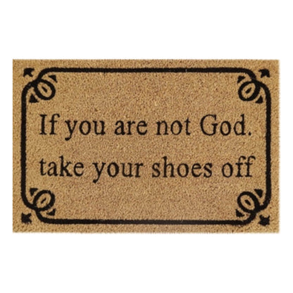 Doormat 60cm x 40cm - 'If You Are Not God Take Your Shoes Off' - Best4Trade-Retail Garden watering