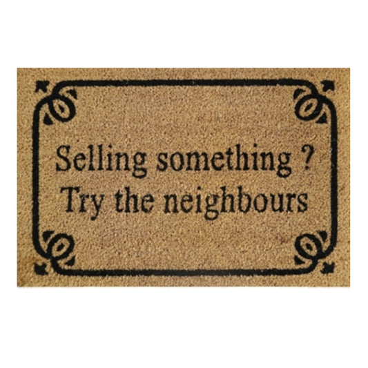 Doormat 60cm x 40cm - 'Selling Something? Try The Neighbours' - Best4Trade-Retail Garden watering