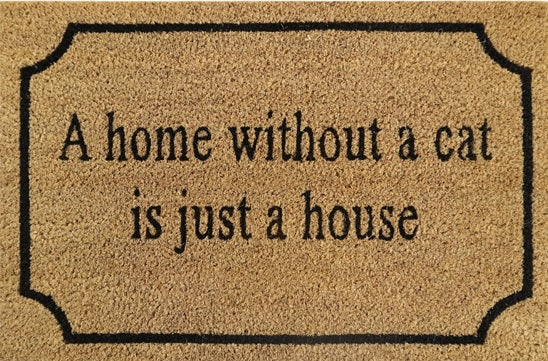 Doormat 60cm x 40cm - 'A Home Without A Cat Is Just A House' - Best4Trade-Retail Garden watering