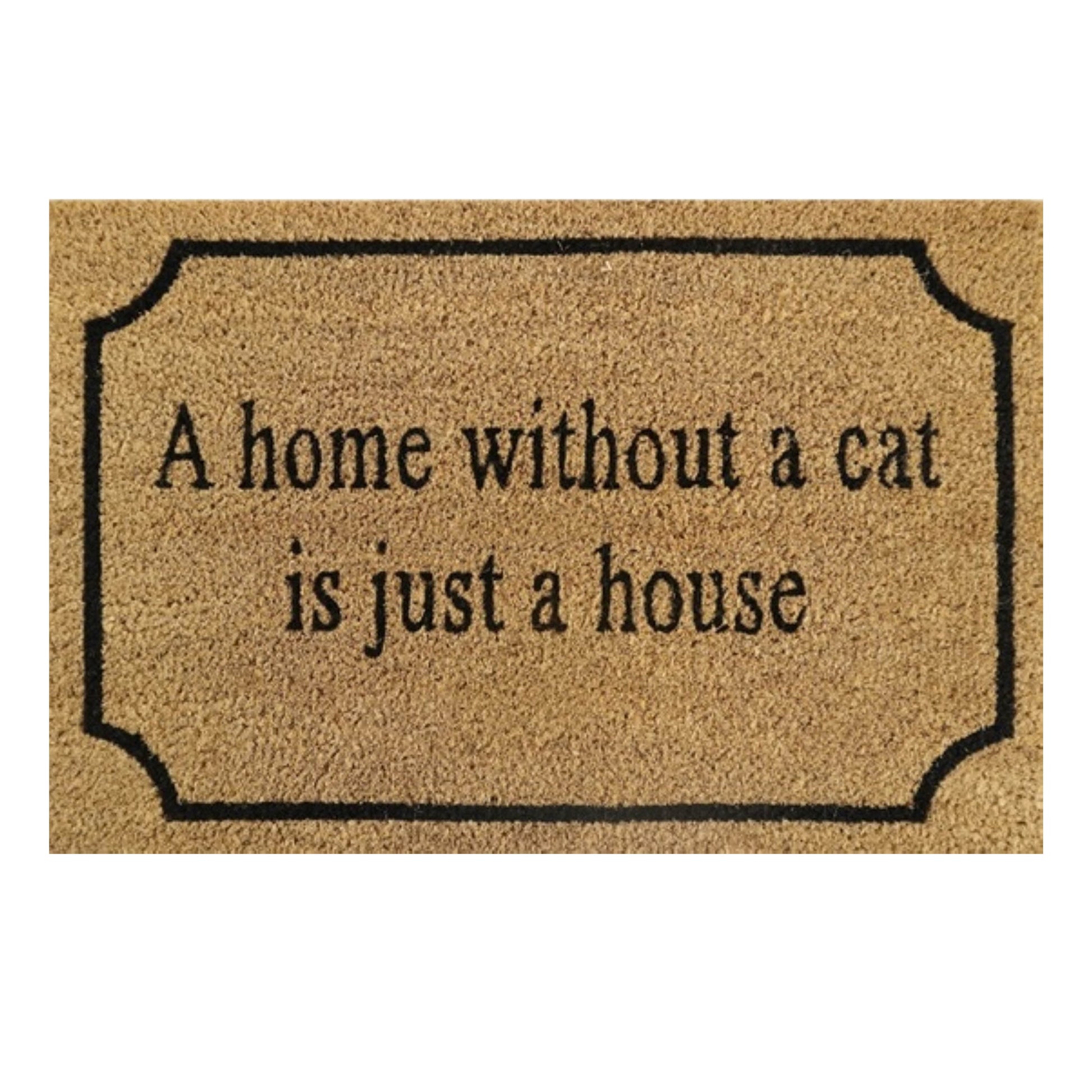 Doormat 60cm x 40cm - 'A Home Without A Cat Is Just A House' - Best4Trade-Retail Garden watering