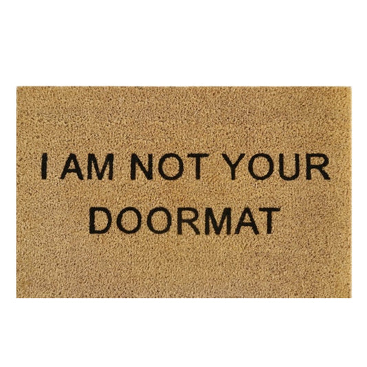 Doormat 60cm x 40cm - 'I Am Not Your Doormat' - Best4Trade-Retail Garden watering