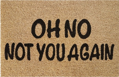 Doormat 60cm x 40cm - 'Oh No Not You Again' - Best4Trade-Retail Garden watering