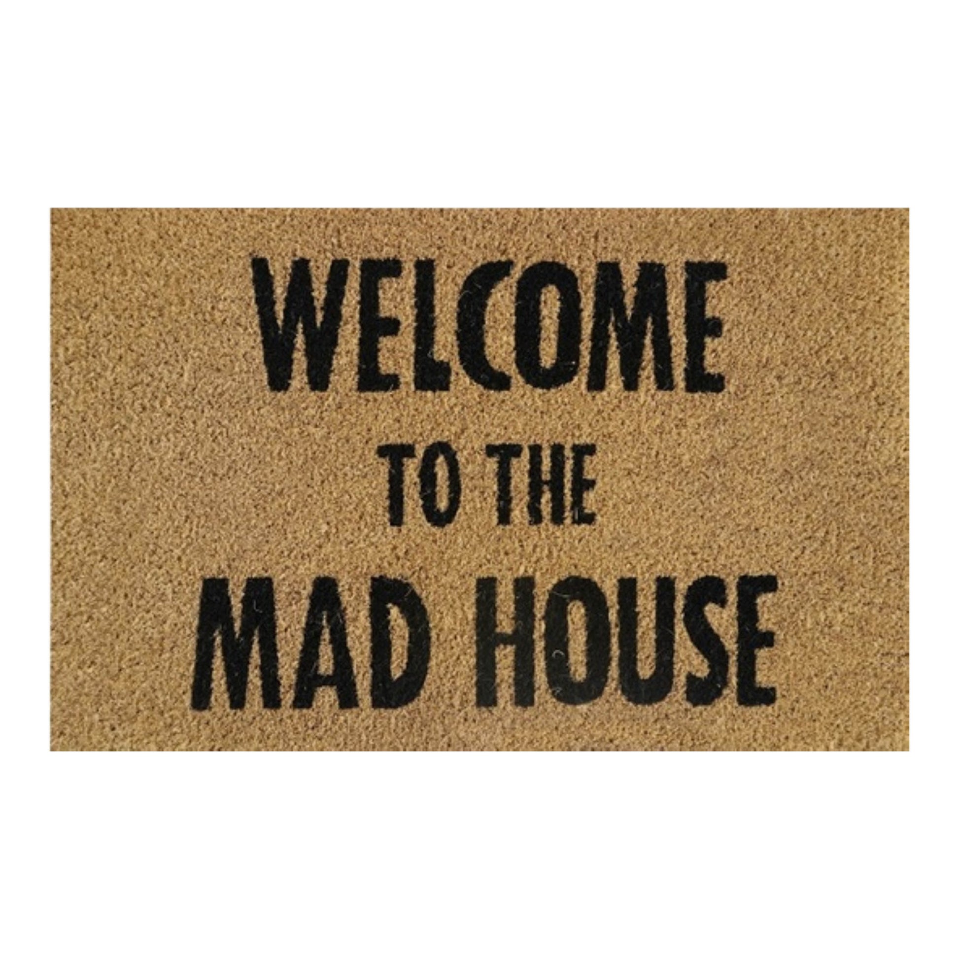 Doormat 60cm x 40cm - 'Welcome To The Mad House' - Best4Trade-Retail Garden watering