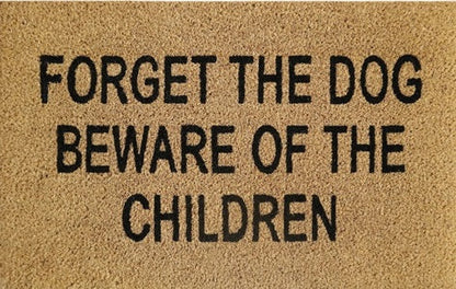 Doormat 60cm x 40cm - 'Forget The Dog Beware Of The Children' - Best4Trade-Retail Garden watering